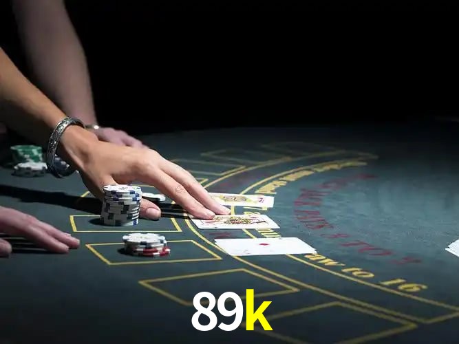 Sinta a adrenalina dos jogos de cassino com 89k